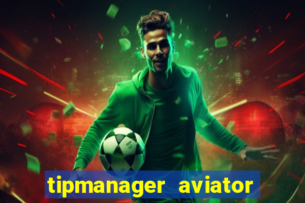 tipmanager aviator aposta 1